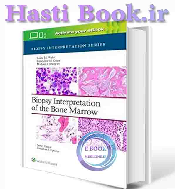 دانلود کتاب Biopsy Interpretation of the Bone Marrow:  (Biopsy Interpretation Series)  2024 (epub+PDF) (2)